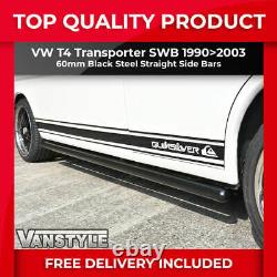 Fits Vw T4 Transporter 9003 Swb Straight Side Bars Black Oe Quality 60mm Steps